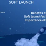 Soft Launch